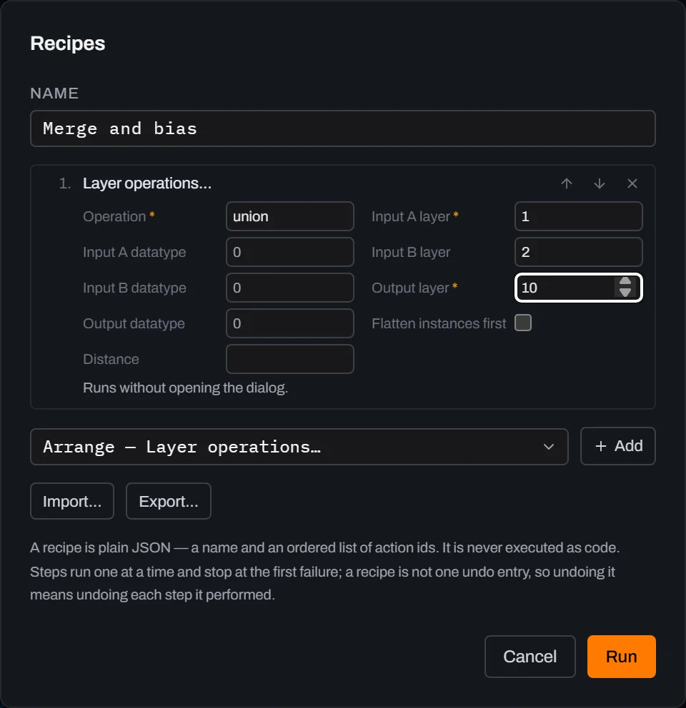 The same Recipes step with Operation union, Input A layer 1, Input B layer 2 and Output layer 10 filled in, and the note now reading Runs without opening the dialog.