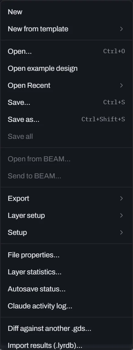 Glyph's File menu open: New, New from template, Open with Ctrl+O, Open example design, Open Recent, Save with Ctrl+S, Save as with Ctrl+Shift+S, a greyed-out Save all, greyed-out Open from BEAM and Send to BEAM, the Export, Layer setup and Setup submenus, File properties, Layer statistics, Autosave status, Claude activity log and, at the bottom, Diff against another .gds and Import results (.lyrdb).
