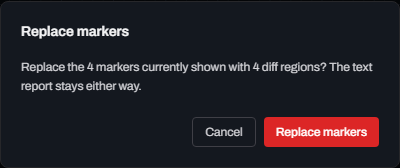 Glyph's Replace markers confirmation dialog asking whether to replace the 4 markers currently shown with 4 diff regions, noting the text report stays either way, with Cancel and a red Replace markers button.