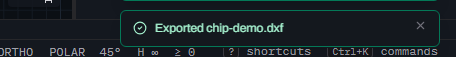 A Glyph toast notification reading Exported chip-demo.dxf with a green checkmark icon, over the status bar.